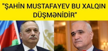 Şahin Mustafayevə erməni ittihamı: “bu millətin düşmənidir!” – VİDEOLAR