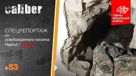 Rüsvayçılıq və şərəfsizlik: “Caliber”in azad edilmiş Hadrut qəsəbəsindəki tapıntısı” - VİDEO